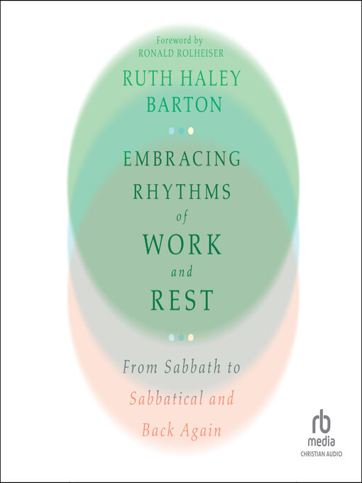Title details for Embracing Rhythms of Work and Rest by Ruth Haley Barton - Available